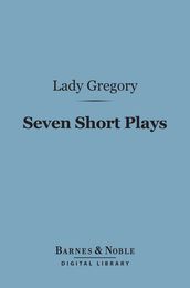Seven Short Plays (Barnes & Noble Digital Library)