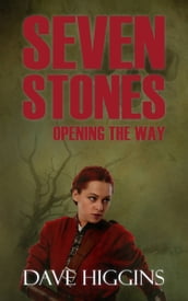 Seven Stones: Opening the Way