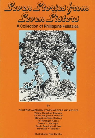 Seven Stories from Seven Sisters: A Collection of Philippine Folktales - Cecilia Manguerra Brainard