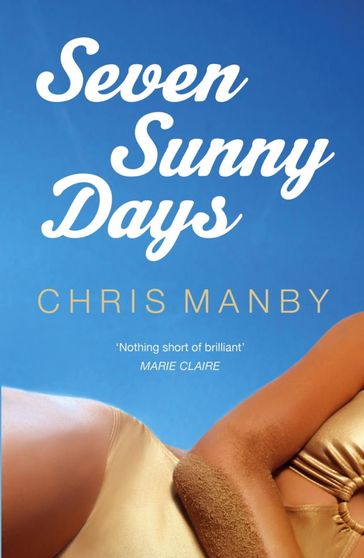 Seven Sunny Days - Chrissie Manby