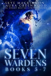 Seven Wardens Omnibus: Books 5-7