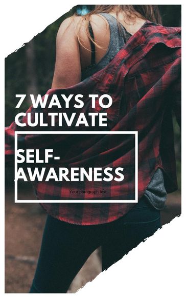 Seven Ways To Cultivate Self-Awareness - M B