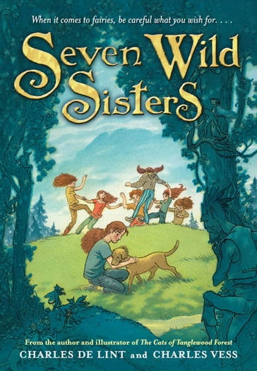 Seven Wild Sisters - Charles de Lint