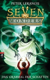 Seven Wonders - Das Grabmal der Schatten