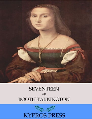 Seventeen - Booth Tarkington