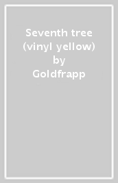 Seventh tree (vinyl yellow)