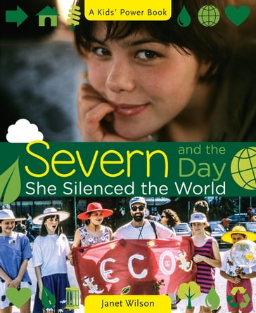 Severn and the Day She Silenced the World - Janet Wilson