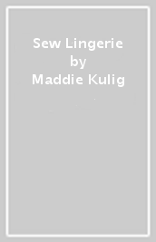 Sew Lingerie