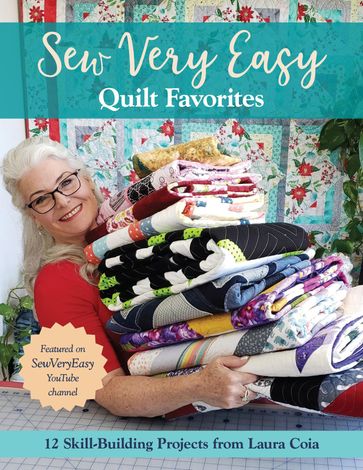 Sew Very Easy Quilt Favorites - Laura Coia