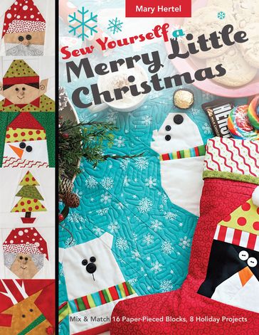 Sew Yourself a Merry Little Christmas - Mary Hertel