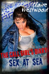 Sex At Sea - A Billionaire, Escort, College erotic tale