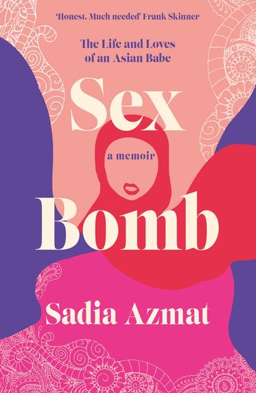 Sex Bomb - Sadia Azmat