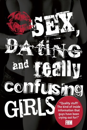 Sex, Dating and Really Confusing Girls - Sue Ostler