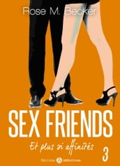 Sex Friends - Et plus si affinités, 3