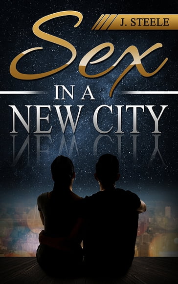 Sex In a New City - J. Steele