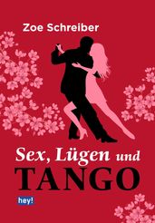 Sex, Lügen und Tango