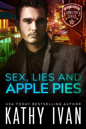 Sex, Lies and Apple Pies - Kathy Ivan