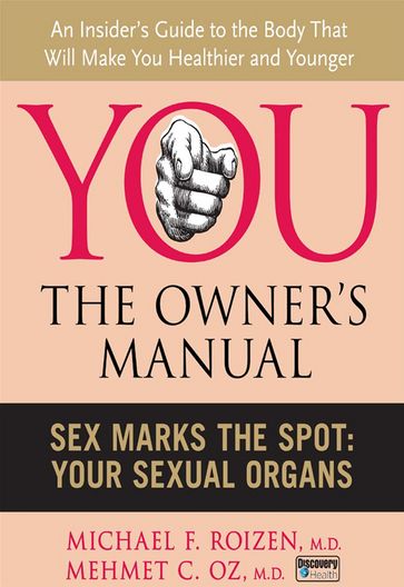 Sex Marks the Spot - M.D. Mehmet C. Oz - Michael F Roizen M.D.