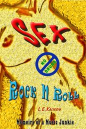 Sex, No Drugs & Rock n roll