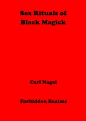 Sex Rituals of Black Magick