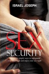 Sex Security: Being Alive To Your Sex and Sexual Right