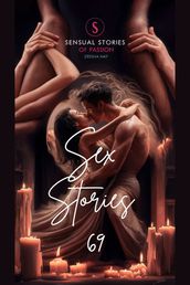 Sex Stories 69 Sensual Stories of Passion