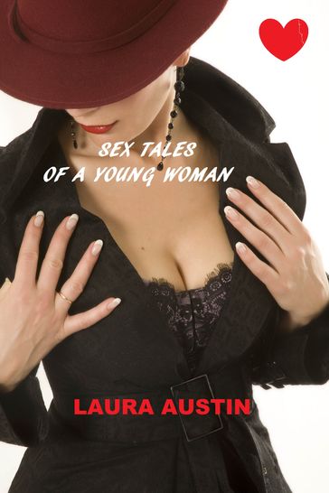 Sex Tales of A Young Woman - Laura Austin