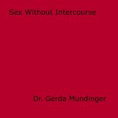 Sex Without Intercourse