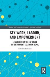 Sex Work, Labour, and Empowerment