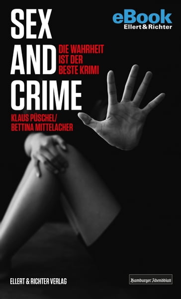 Sex and Crime - Bettina Mittelacher - Klaus Puschel