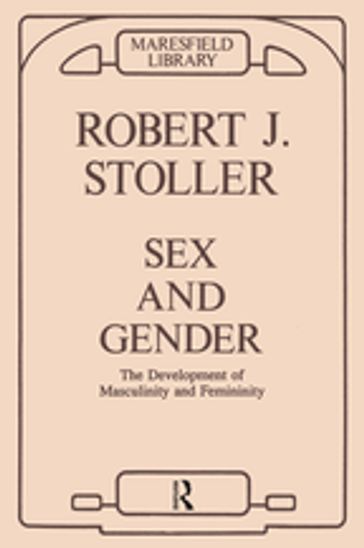 Sex and Gender - Robert J. Stoller