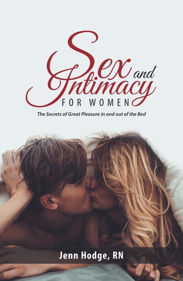 Sex and Intimacy for Women - Jenn Hodge RN