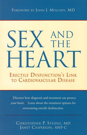 Sex and the Heart - Christopher P. Steidle - Janet Casperson - John J. Mulcahy