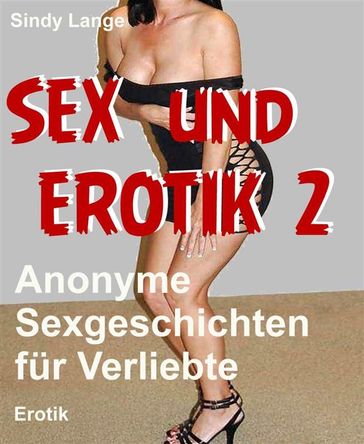 Sex und Erotik - 2 - Sindy Lange