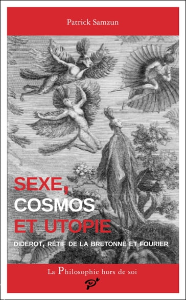 Sexe, cosmos et utopie - Patrick Samzun