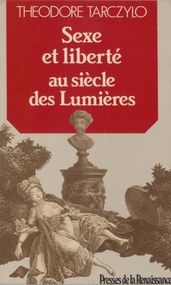 Sexe et liberté au siècle des Lumières