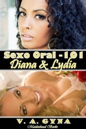 Sexo oral 101 Diana y Lydia