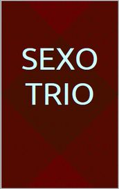 Sexo trio