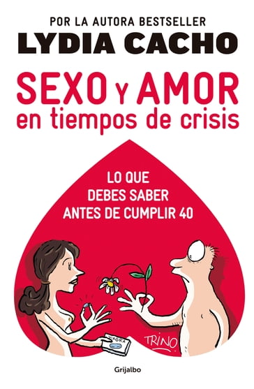 Sexo y amor en tiempos de crisis - Lydia Cacho