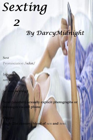 Sexting 2 - Darcy Midnight