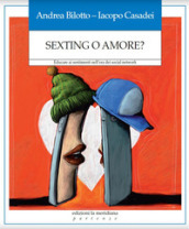 Sexting o amore? Educare ai sentimenti nell era dei social network