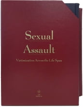 Sexual Assault: A Clinical Guide and Color Atlas