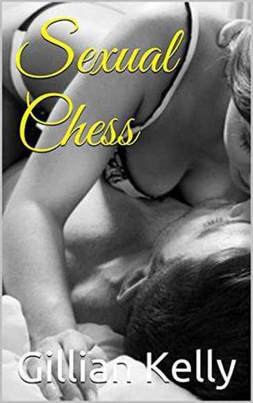 Sexual Chess - Gillian Kelly