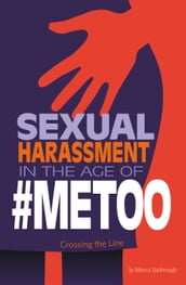 Sexual Harassment in the Age of #MeToo