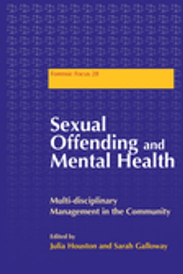 Sexual Offending and Mental Health - Alison Beck - Andrew Aboud - Jackie Craissati - Malcolm Scoales - Natalie Hogg - Olumuyiwa Olumoroti - Sandra MacPhail - Sean Parsons - Sharon Leicht - Sharon Prince - Simon Pethybridge - Tim Green