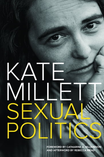 Sexual Politics - Kate Millett - Rebecca Mead