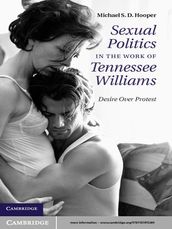 Sexual Politics in the Work of Tennessee Williams