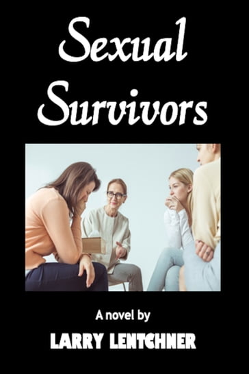 Sexual Survivors - Larry Lentchner