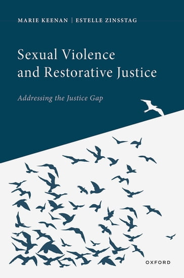 Sexual Violence and Restorative Justice - Marie Keenan - Estelle Zinsstag
