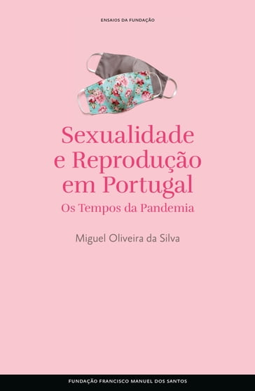 Sexualidade e Reprodução em Portugal - MIGUEL OLIVEIRA DA SILVA